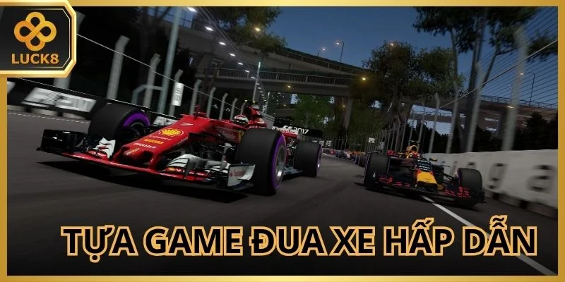 tua-game-dua-xe-cua-saba-sports-luck8-day-kich-tinh